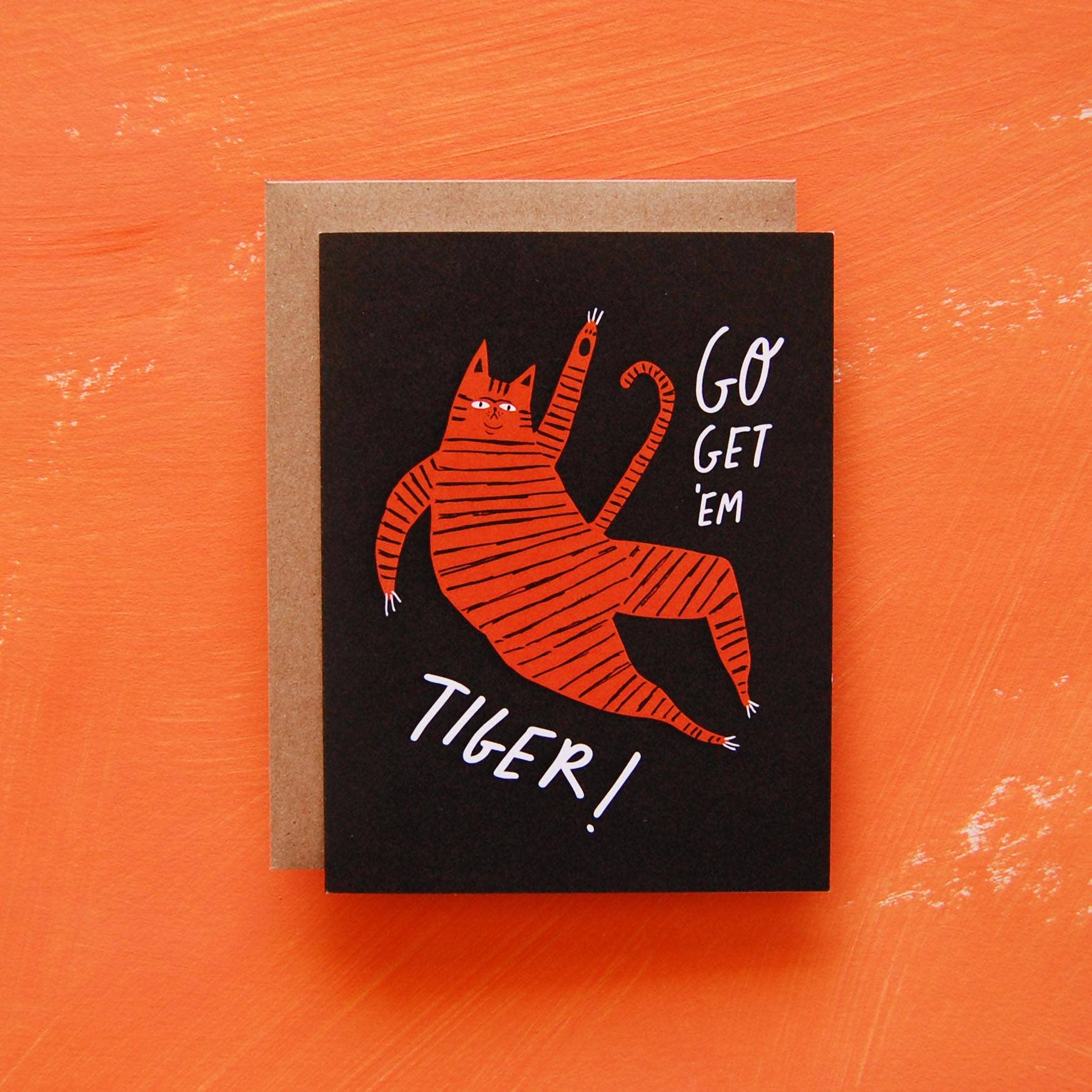 Tiger - Encouragement Greeting Card
